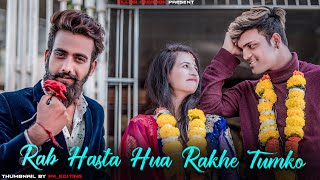 Rab Hasta Hua Rakhe Tumko | Darpan Shah l Suraj Shukla l Har Aaina Tumko Dekhe |Ek Tarfa love story