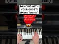 Dancing With Your Ghost (Piano Tutorial) Sasha Alex Sloan #pianotutorial #shorts