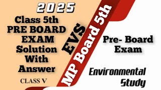 Pre-Board 🚀 MP Board Class 5th EVS Pre-Board Exam 2025 | Complete Guide in Hindi \u0026 English!  🚀