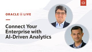 Connect Your Enterprise with AI-Driven Analytics: Oracle Live