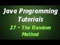 Java Programming Tutorials - 27 - The Random Method