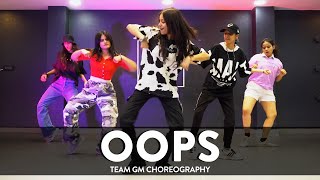 Oops- Dance Cover | Team GM Choreography | G M Dance Centre