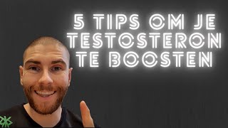 5 tips om je testosteron omhoog te krijgen!