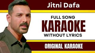 Jitni Dafa - Karaoke Full Song | Without Lyrics
