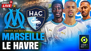 🔵⚪MARSEILLE - LE HAVRE /🔥VICTOIRE LARGE RASSURANTE AVEC DES BUTS DE AUBAMEYANG, SARR / Ligue 1