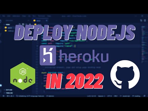 How to deploy Nodejs on Heroku with GitHub and Heroku CLI in 2022
