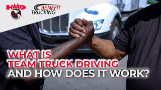 🤠 The Benefits and Drawbacks of Team Truck Driving. How much do teams earn?