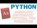 Python Complete Dictionary Basics Tutorial for Beginners [Full Course] with Exercises