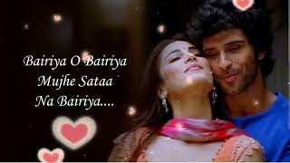 Bairiyaa - Ramaiya Vastavaiya |Atif Aslam & Shreya Ghoshal LO-FI mix slowed Revered