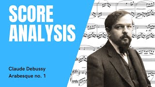 Debussy - Arabesque no.1 Score Analysis (Harmonic and Structural)