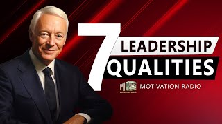 Qualities Of A Great LEADER | How Great Leaders Think | Motivational Radio 2023