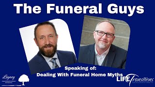 Dealing with Funeral Home Myths