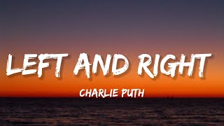 Left And Right Charlie Puth (Lyrics)