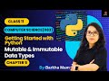 CBSE Computer Science 083:Mutable & Immutable Datatypes| Chapter 5| Class11| Python Practical #cbse