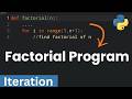 06 Factorial Program Using Loops in Python | Iterative Approach Explained