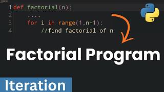06 Factorial Program Using Loops in Python | Iterative Approach Explained