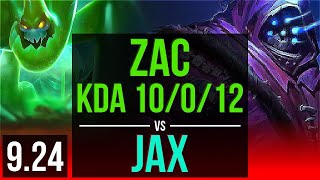ZAC vs JAX (TOP) | KDA 10/0/12, Rank 10 Zac, 500+ games, Legendary | Korea Challenger | v9.24