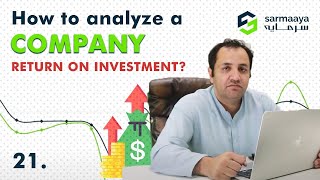 #21 How To Analyze A Company Return on Investment ?