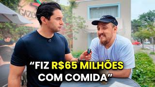 Ele Fez R$ 65 MILHÕES com COMIDA!