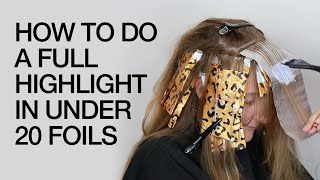 How To Do a Full Highlight in 20 Foils or Less | Hair Color Hacks | Kenra Color