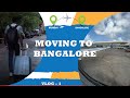 Moving Bangalore | My First Job after Graduation | Vlog-1