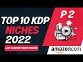 Best 10 Kdp Niches 2022 | Kdp Low Content Book Niches Research 2022