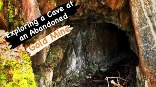 Exploring a Cave at an Abandoned Gold Mine