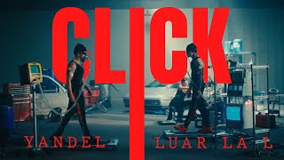 Yandel, Luar La L -  CLICK (Video Oficial)