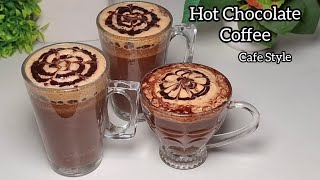 Hot Chocolate Coffee | Cafe Style Creamy Thick Homemade Hot Chocolate Coffee | Winter Special