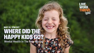 Where Did The Happy Kids Go? Mental Health In The New Normal