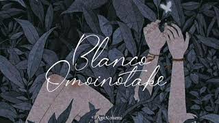 Blanco - Omoinotake | Subtitulada