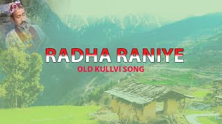 Radha Raniye Old Himachali Kullvi Love Song with Lyrics