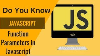 Learn Javascript- Function Parameters in Javascript