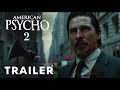 American Psycho 2 (2025) - Teaser Trailer | Christian Bale