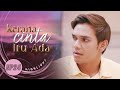 HIGHLIGHT: Episod 24 - Bella Dah Salahkan I Dahlia... | Kerana Cinta Itu Ada (2022)