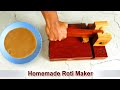 How To Make Roti Maker at Home | Homemade Wooden Chapati Maker