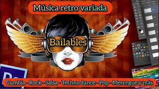 MIX MÚSICA BAILABLE 🎧🕺🏼💃Pop, Cumbia, Rock, Salsa, Techno, Dance, Merengue, Reggaetón y más