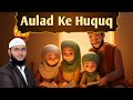 Aulad Ke Huquq By Mohammad Fayaz Bayan From Al Furqan Foundation Nizamabad