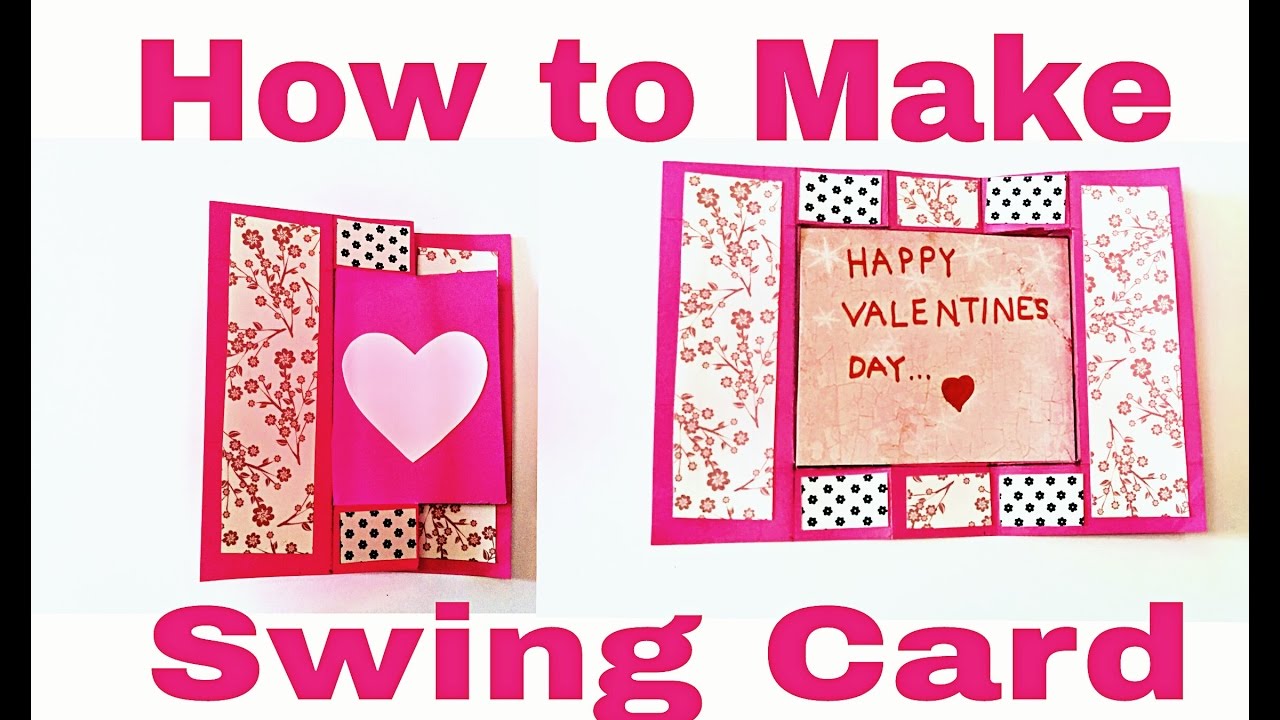 How To Make Swing Card - DIY | Valentine's Day Card Tutorial | Swing ...