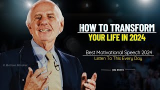 How to Transform Your Life in 2024 | jim rohn best motivational speech | jim rohn motivation
