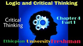 Freshman Logic Chapter 4 Basic Concept Of Critical Thinking Ethio
