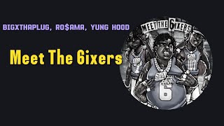 BigXthaPlug - Meet The 6ixers (Lyrics)