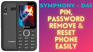 Symphony D41 Pin, Password Remove \u0026 Reset Phone Easily