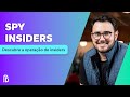 Spy Insiders: Descubra onde os insiders estão investindo