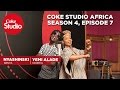Coke Studio Africa - Season 4 Episode 7 (NG)