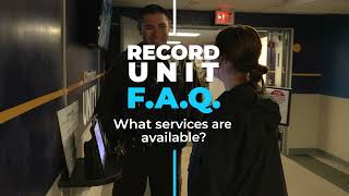 RECORDS FAQ Hours, What Services are Available, and How To Check In?