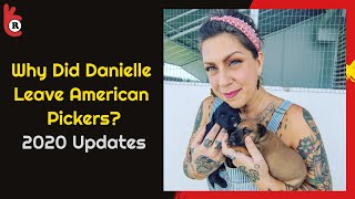 Why Is Danielle Colby Leaving American Pickers Reason Explained