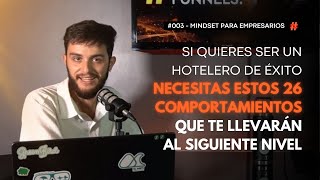 #003 - Los 26 comportamientos que todo Hotelero necesita para liderar (con Gabriel Zuviría)