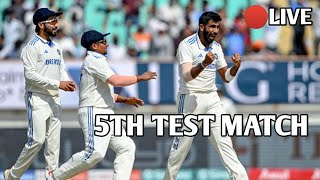 🔴LIVE MATCH | IND VS ENG 5TH TEST MATCH | INDIA VS ENGLAND LIVE STREAMING