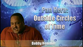 Bobby Hemmitt | Pan Heru Outside Circles of Time, 14Jan06, ATL (Excerpt)